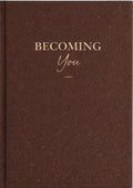 Becoming You Journal + Guided Experience